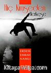 Hiç Kimseden Herkese