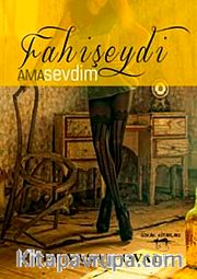 Fahişeydi ama Sevdim