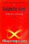 Kalplerin Azığı 3: Kutu'l - Kulub