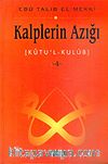 Kalplerin Azığı 4: Kutu'l - Kulub
