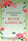 Küçük Kızlara Örnek Büyük Kadınlar