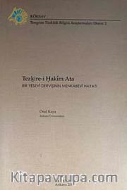 Tezkire-i Hakim Ata <br /> Bir Yesevi Dervişinin Menkabevi Hayatı
