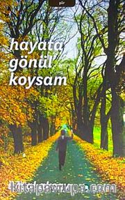 Hayata Gönül Koysam