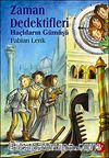 Haçlıların Gümüşü /  Zaman Dedektifleri 9. Kitap