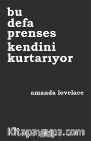 Bu Defa Prenses Kendini Kurtarıyor