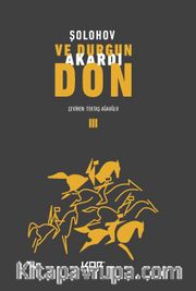 Ve Durgun Akardı Don 3