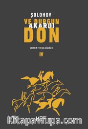 Ve Durgun Akardı Don 4