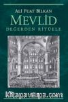 Mevlid & Değerden Ritüele