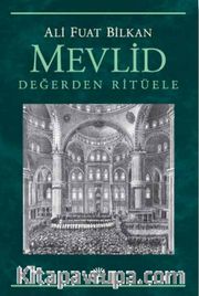 Mevlid <br /> Değerden Ritüele