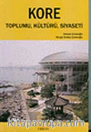 Kore Toplumu, Kültürü, Siyaseti