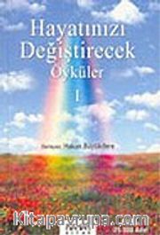 Hayatınızı Değiştirecek Öyküler 1