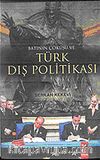 Batının Çöküşü ve Türk Dış Politikası