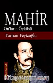 Mahir <br /> On'ların Öyküsü