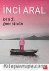 Kendi Gecesinde (Ciltli-Numaralı Özel Baskı)
