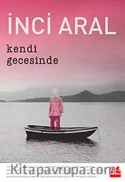Kendi Gecesinde (Ciltli-Numaralı Özel Baskı)
