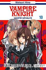 Vampir Şövalye 10 <br /> Vampire Knight