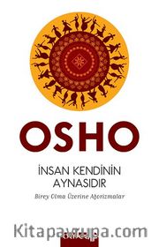 İnsan Kendinin Aynasıdır