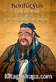 İdeal Bir İnsan ve Topluma Dair Konuşmalar