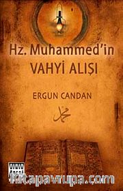 Hz. Muhammed'in Vahyi Alışı