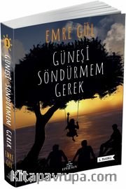 Güneşi Söndürmem Gerek (Karton Kapak)
