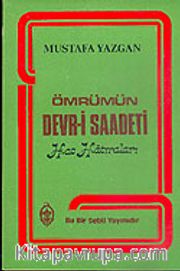 Ömrümün Devr-i Saadeti