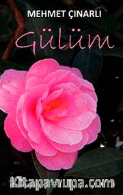 Gülüm / Bütün Şiirleri -1
