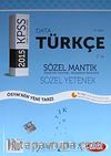 2015 KPSS A'dan Z'ye Türkçe Sözel Yetenek Sözel Mantık