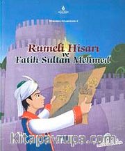 Rumeli Hisarı ve Fatih Sultan Mehmet