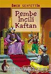 Pembe İncili Kaftan