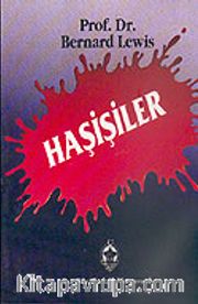 Haşişiler: Ortaçağ İslam DünyasındaTerörizm ve Siyaset
