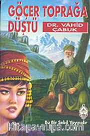Göçer Toprağa Düştü