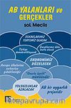 AB Yalanları ve Gerçekler &  Sol Meclis