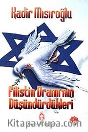 Filistin Dramı'nın Düşündürdükleri