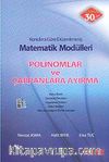Matematik Modülleri - Polinomlar ve Çarpanlara Ayırma