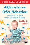 Ağlamalar ve Öfke Nöbetleri