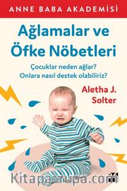 Ağlamalar ve Öfke Nöbetleri