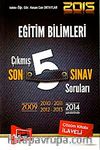 2015 KPSS Eğitim Bilimleri Çıkmış Son 5 Sınav Soruları (2009-2014)