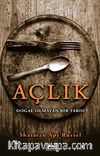 Açlık & Doğal Olmayan Bir Tarih
