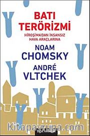 Batı Terörizmi <br /> Hiroşima'dan İnsansız Hava Araçlarına