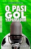 O Pası Gol Yapamadım