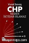 CHP Neden İktidar Olamaz