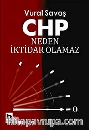 CHP Neden İktidar Olamaz