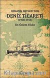 Osmanlı Devleti'nde Deniz Ticareti (1908-1914)
