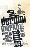 Git Derdini Marko Paşa'ya Anlat