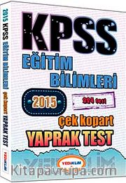 2015 KPSS Eğitim Bilimleri Çek Kopart Yaprak Test