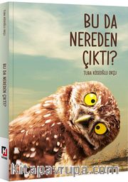 Bu Da Nereden Çıktı?