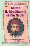 Sultan II.Abdülhamid Han' ın Notları