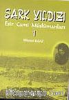 Şark Yıldızı Esir Cami Müslümanları Cilt.1