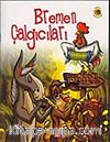 Dünya Masalları: Bremen Çalgıcıları