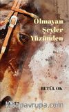 Olmayan Şeyler Yüzünden